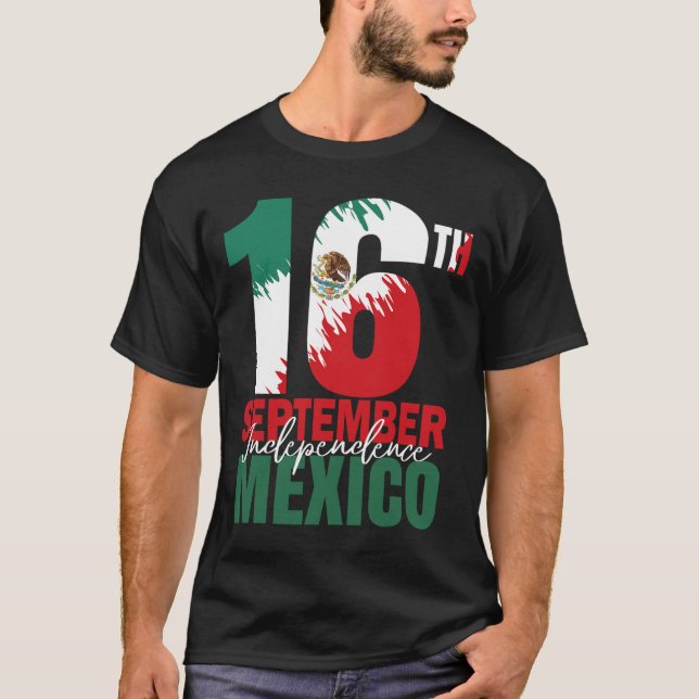 16th September Mexican Independence Day Shirt Mexi (Front)