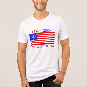 (1776 - 2026) 250 & STILL LIT: USA Tri-Blend SHIRT