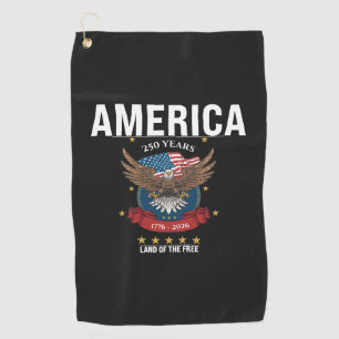 1776 2026   America 250 Years Eagle Patriotic Golf Towel