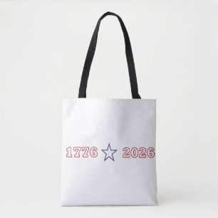 1776 2026 America 250 Years Patriotic Anniversary Tote Bag