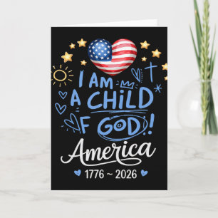 1776 2026 American Child Of God 250th Birthday 4th Card
