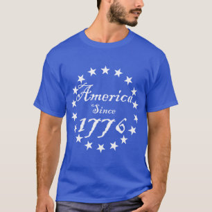 1776 America Since 1776 T-Shirt
