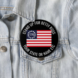 1776 Flag Custom Text Stand Up For Betsy Ross 10 Cm Round Badge