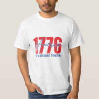 1776 It's All About Freedom Patriotic 4th of July