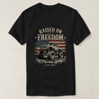 1776 usa flag: Raised on Freedom Monster Truck T-Shirt
