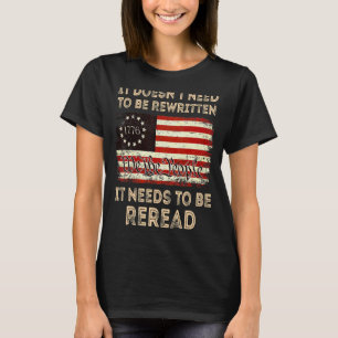 1776 Usa Flag We The People It Doesn't Need To Be T-Shirt