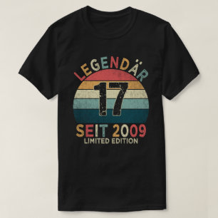 17. Geburtstag Legendär Seit 2009 Jahrgang T-Shirt