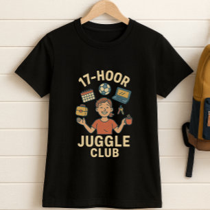 17-Hour Juggle Club – Funny School Schedule Mom  T-Shirt