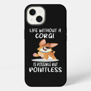 17 Life Without A Corgi Is Possible But Pointless iPhone 13 Case