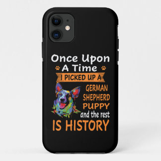 17 Once Upon A Time I Picked Up A German Shepherd  iPhone 11 Case