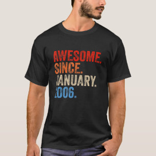 17 Year Old Awesome Since January 2006 17th Birth T-Shirt