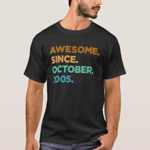 17 Year Old Awesome Since October 2005 17th Birth T-Shirt