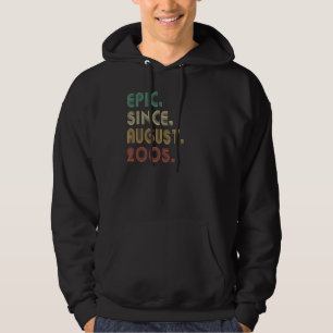 17 Year Old Epic Since August 2005 17th Birthday Hoodie