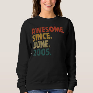 17 Year Old Gift Awesome Since June 2005 17th Birt Sweatshirt