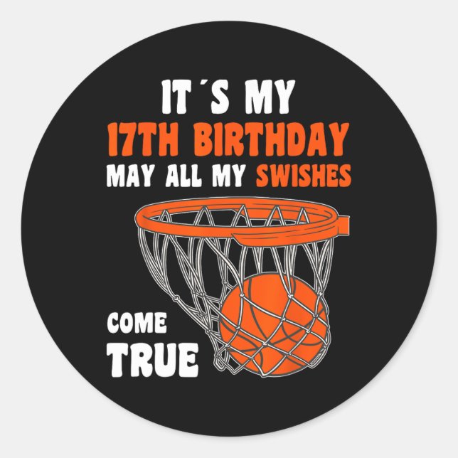 17 Year Old Happy 17th Birthday Basketball 17th Bi Classic Round Sticker (Front)