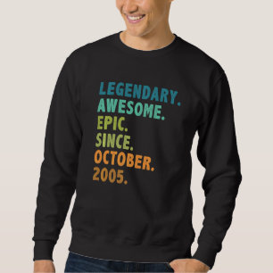 17 Year Old Legend Since October 2005 17th Birthd Sweatshirt