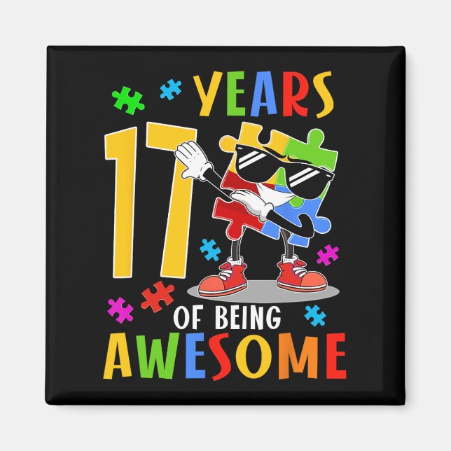17 Years Of Being Awesome Birthday Dabbing Autism  Magnet (Front)