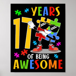 17 Years Of Being Awesome Birthday Dabbing Autism  Poster