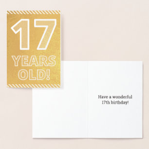17th Birthday: Bold "17 YEARS OLD!" Gold Foil Card