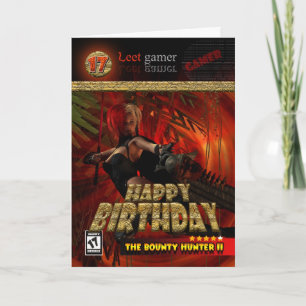 17th Birthday Card for Gamers The Bounty Hunter