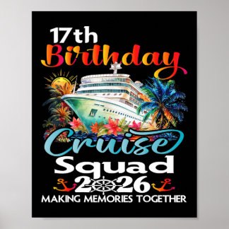 17th Birthday Cruise Squad Friends Family Vacation Poster