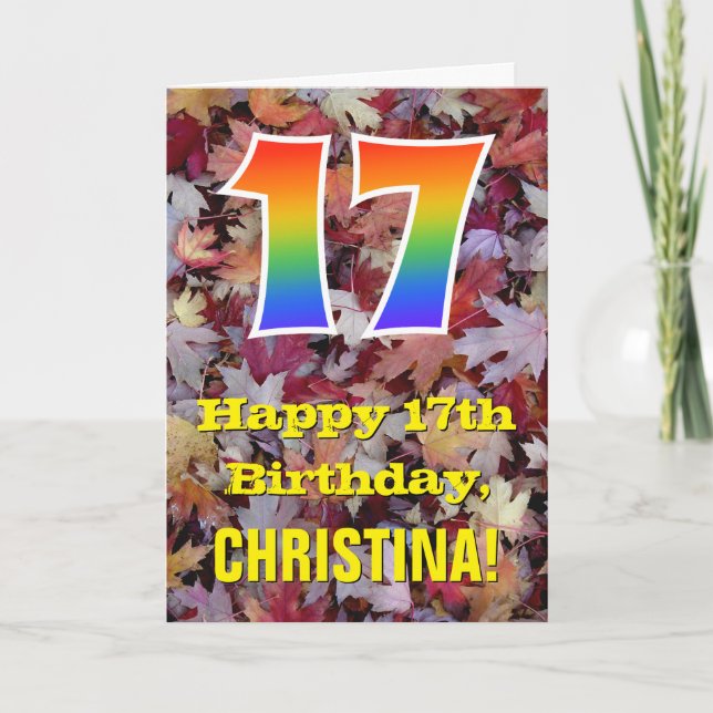 17th Birthday; Rustic Autumn Leaves; Rainbow "17" Card (Front)