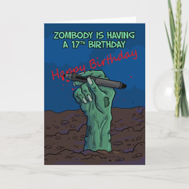 17th Birthday, Zombie Hand writing a message, card (Front)
