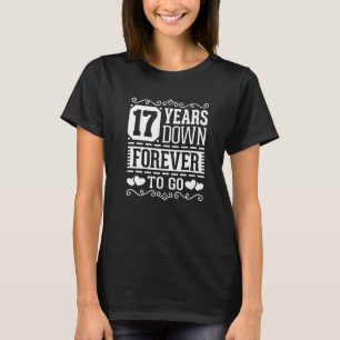 17Th Wedding Anniversary 17 Years Married Couples T-Shirt