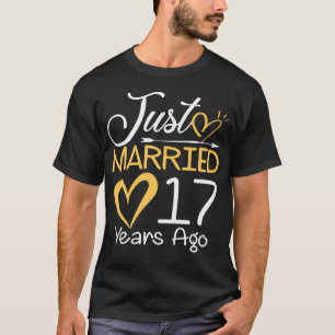 17th Wedding Anniversary Just Married 17 Years T-Shirt
