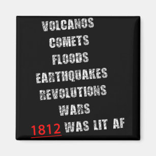 1812 America War New Madrid Earthquake Comet Mud F Magnet