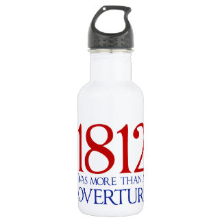 1812 Was More Than an Overture 532 Ml Water Bottle