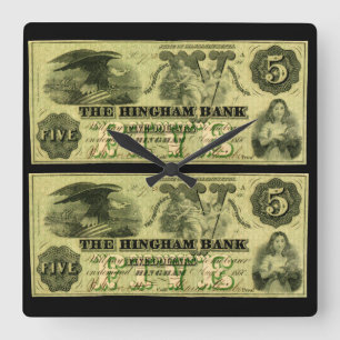 1860 Hingham Massachusetts Five Dollar Note Square Wall Clock