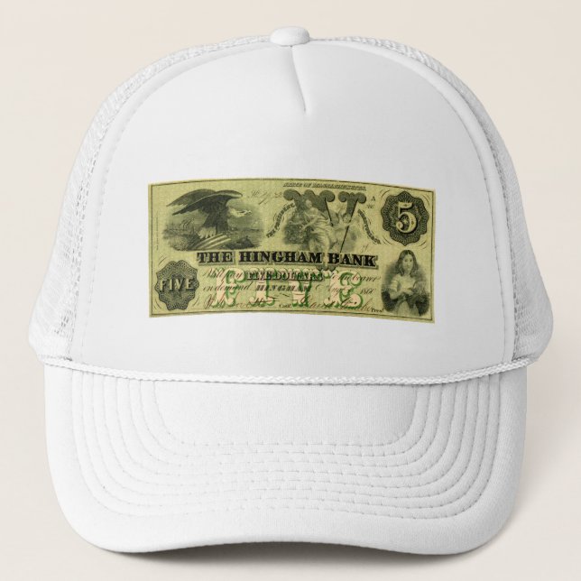 1860 Hingham Massachusetts Five Dollar Note Trucker Hat (Front)