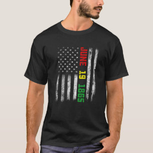 1865 Junenth Black History Month American Flag Afr T-Shirt