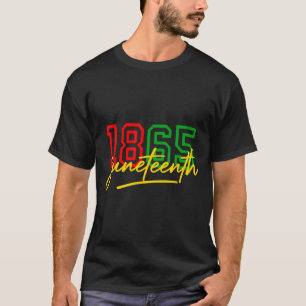 1865 juneteenth celebrate african american freedom T-Shirt