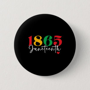 1865 Juneteenth Celebrate Black History Month  6 Cm Round Badge