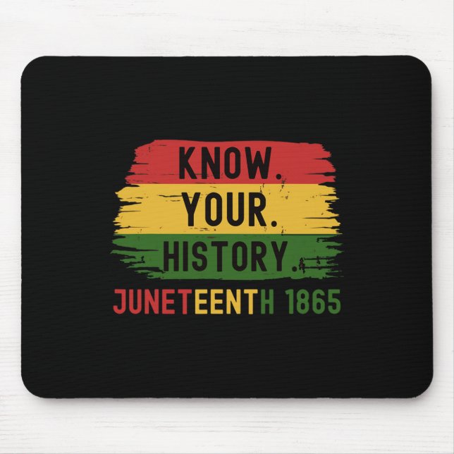 1865 Juneteenth Know Your Black History  Mouse Mat (Front)
