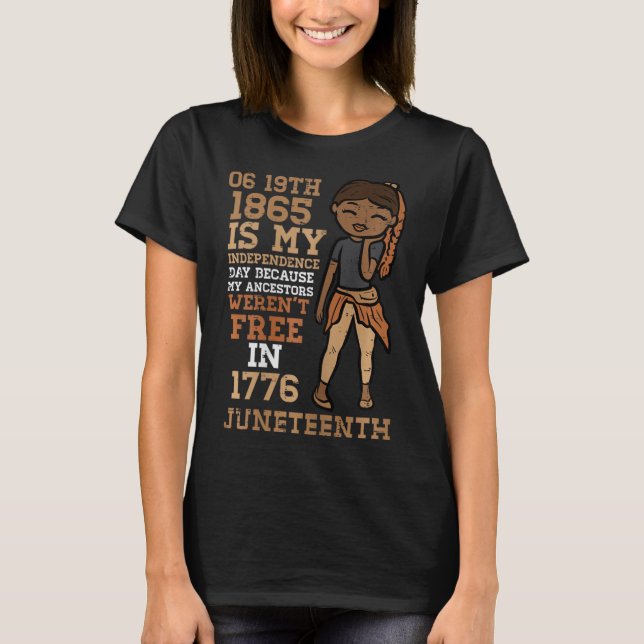 1865 My Independence Day Juneteenth Black Girl Wom T-Shirt (Front)