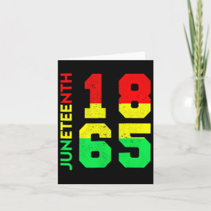 1865 Shirt Men Juneteenth Is My Independence Day Card