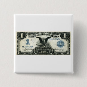 1899 One Dollar US Silver Certificate 15 Cm Square Badge