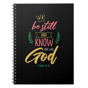 18.Be Still And Know That I Am God Notebook