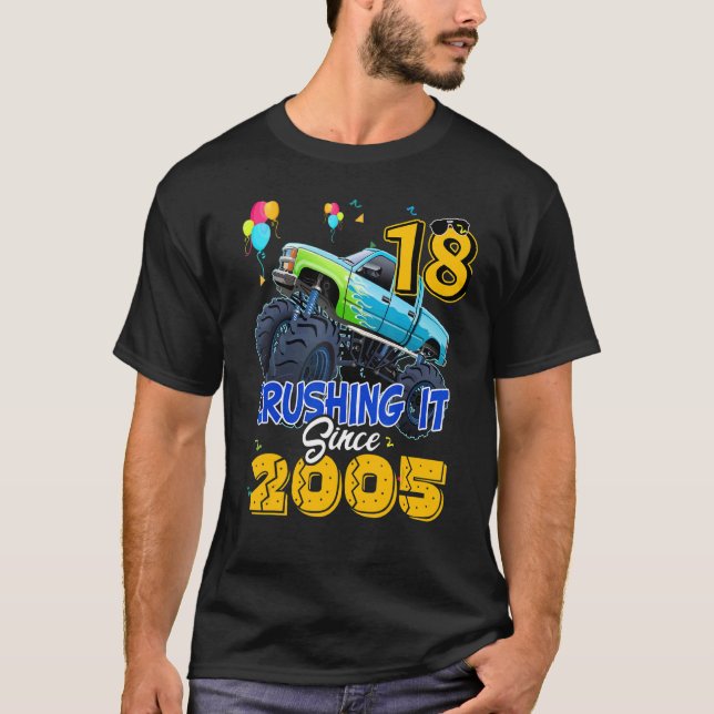 18 Crushing It Since 2005 Monster Truck 18th Birth T-Shirt (Front)