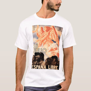 18 JULIO ESPANA LIBRE Spanish Civil War Propaganda T-Shirt