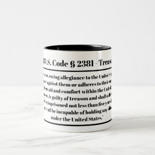 18 U.S. Code § 2381 - Treason Mug