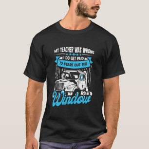 18 Wheeler for a Truck Driver  T-Shirt