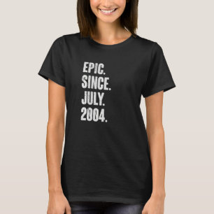 18 Year Old  18th Birthday  Epic Since July 2004 T-Shirt