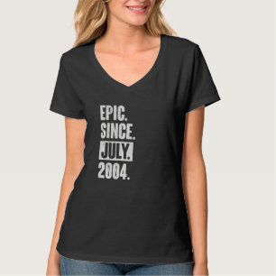 18 Year Old 18th Birthday Epic Since July 2004 T-Shirt