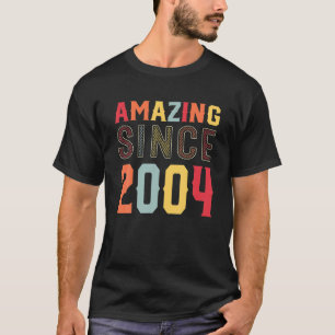 18 Year Old 18Th Birthday Gifts Amazing Since 2004 T-Shirt