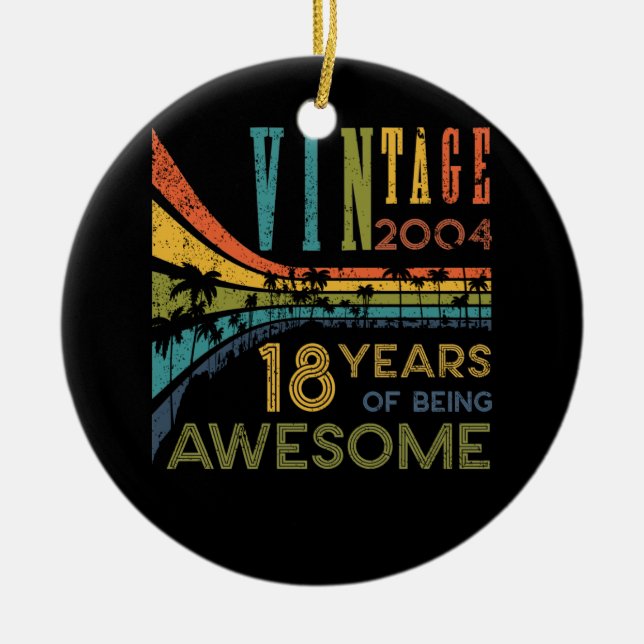 18 Year Old Birthday Vintage 2004 18th Birthday Ceramic Tree Decoration (Front)