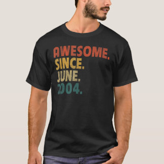 18 Year Old Gift Awesome Since June 2004 18th Birt T-Shirt